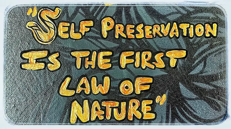 self-preservation